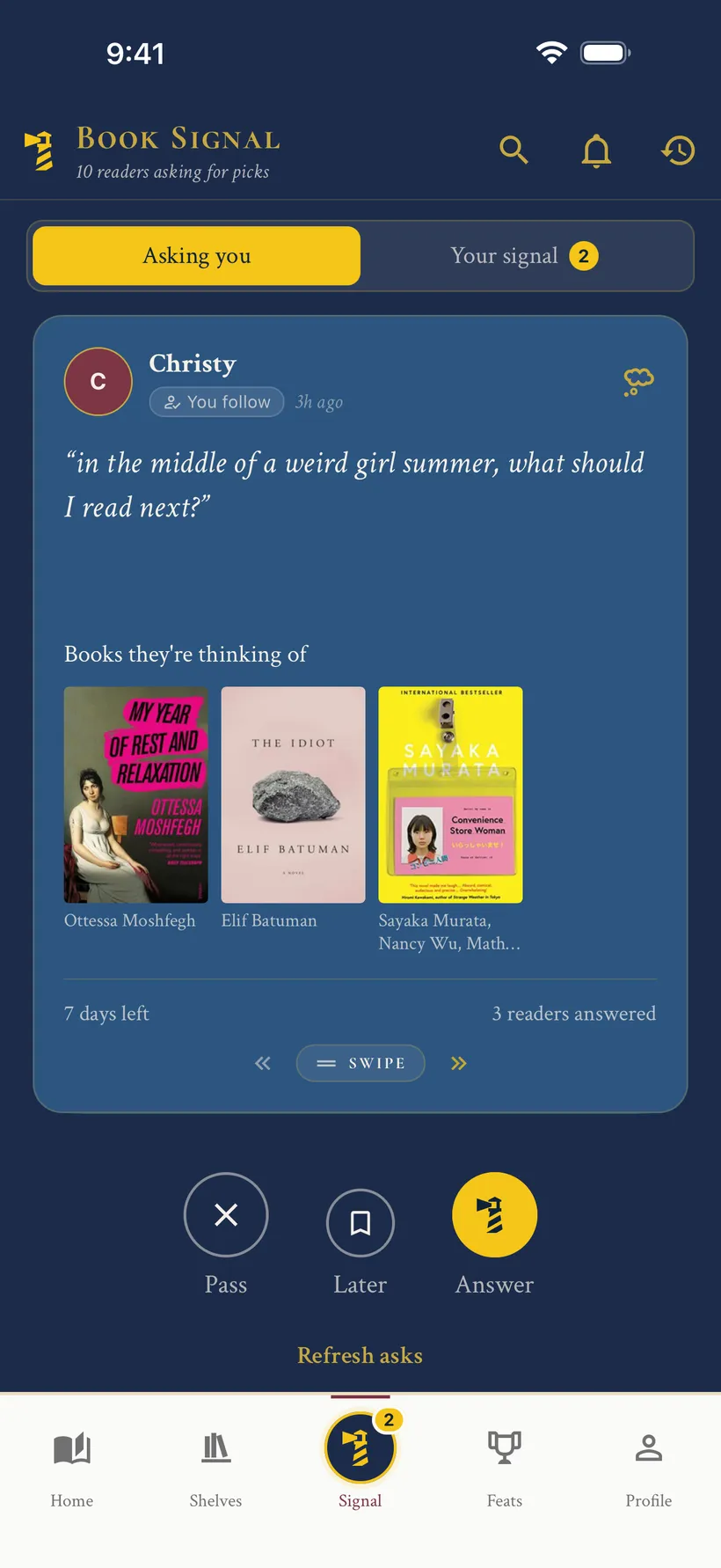 A ShelfLife Book Signal from another reader asking "in the middle of a weird girl summer, what should I read next?", with the three books they're thinking of and buttons to pass, save for later, or answer